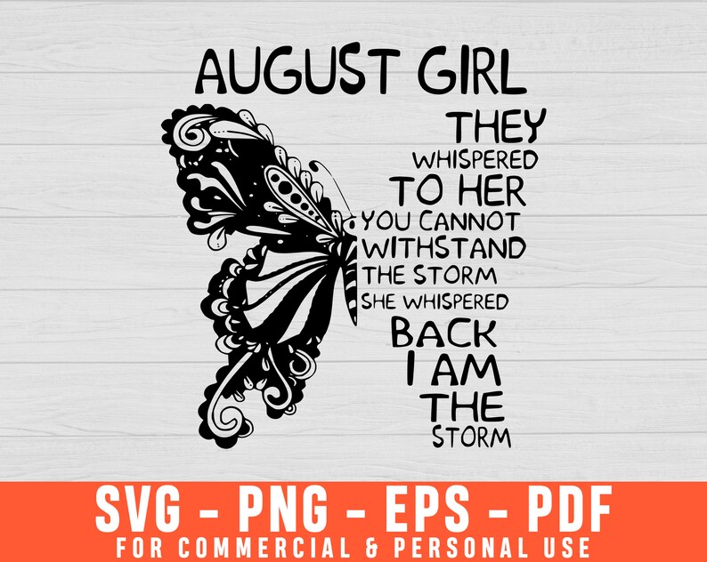 Download Butterfly August Girl I Am A Storm Svg August Girl Svg | Etsy