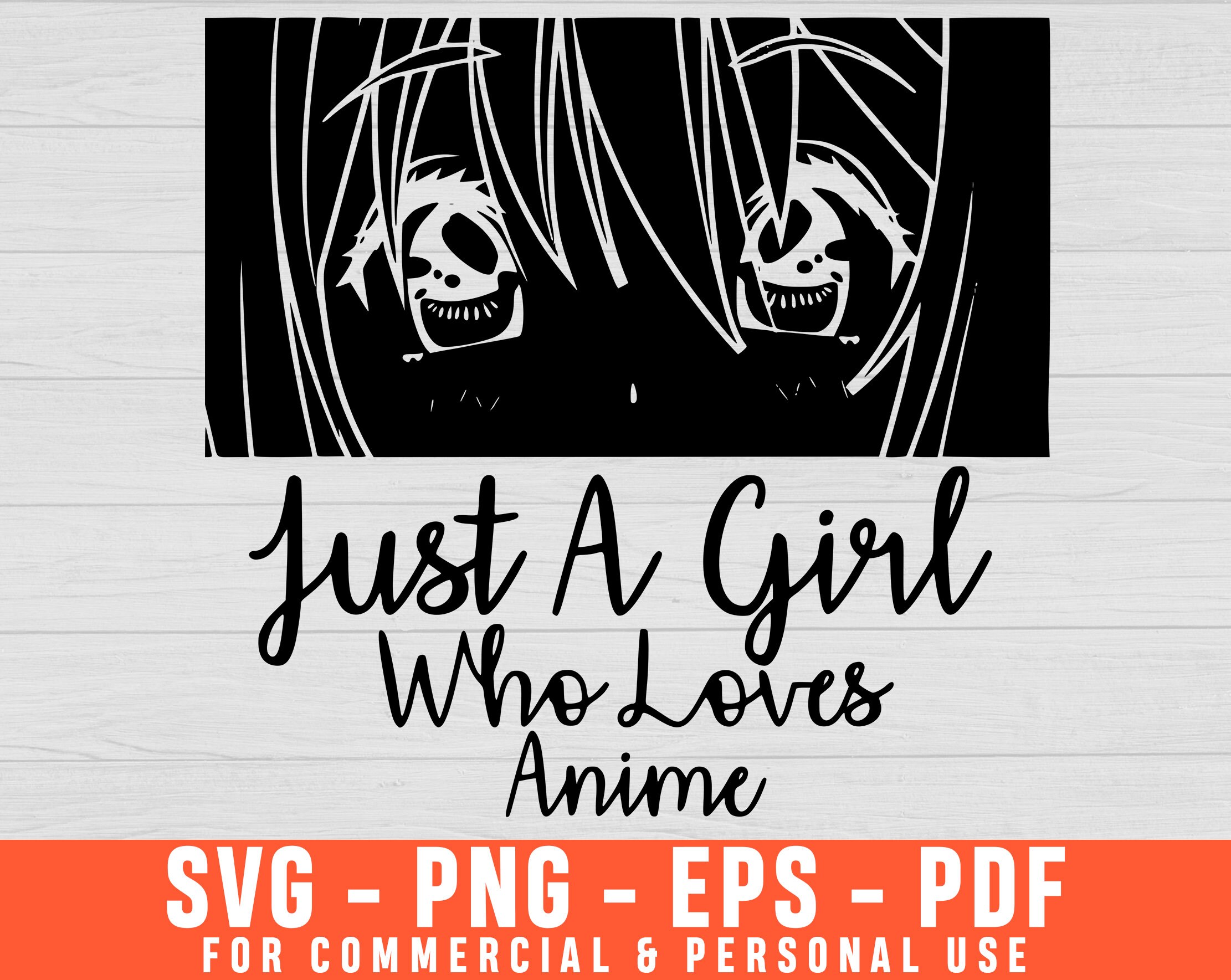 Download Just A Girl Who Loves Anime Svg Anime Svg Cartoon Svg Sailor Etsy