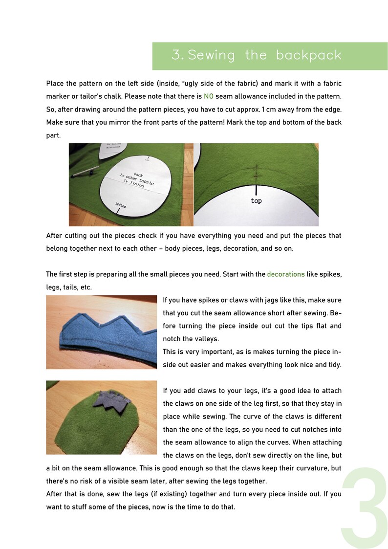 May include: A step-by-step guide on how to sew a backpack. The image shows a close-up of a green felt fabric with a white circle drawn on it. The text "back 1x outer fabric 1x lining" is written inside the circle. The text "top" is written above the circle. The image also shows a close-up of a blue felt fabric with a jagged edge. The text "If you have spikes or claws with jags like this, make sure that you cut the seam allowance short after sewing. Before turning the piece inside out cut the tips flat and notch the valleys." is written below the image.