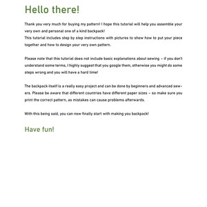 May include: A page from a sewing tutorial for making a backpack. The text on the page reads "Hello there!" and "Thank you very much for buying my pattern! I hope this tutorial will help you assemble your very own and personal one of a kind backpack! This tutorial includes step by step instructions with pictures to show how to put your piece together and how to design your very own pattern."