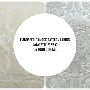 May include: Embossed damask pattern fabric, Lafayette fabric by Rodeo Home. The textile features a repeating ornate floral design in two color variations: a light cream on the left and a cool silver-grey on the right side.