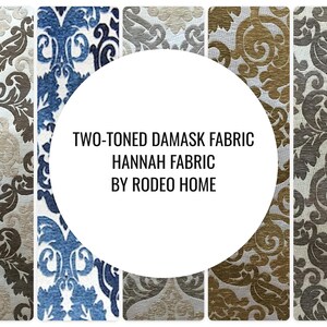 May include: Five vertical swatches of two-toned damask fabric featuring intricate scrollwork patterns in various color combinations including blue, gold, and brown. The central text reads: TWO-TONED DAMASK FABRIC HANNAH FABRIC BY RODEO HOME.