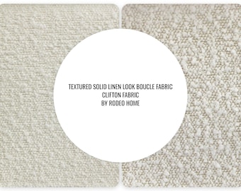 May include: A textured solid linen look boucle fabric in off-white. The text reads: TEXTURED SOLID LINEN LOOK BOUCLE FABRIC, CLIFTON FABRIC, BY RODEO HOME. The material features a dense, nubby surface with a consistent light color.
