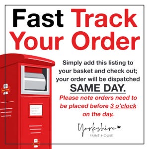 May include: A red postbox with the text "Fast Track Your Order" in black and red. The text "SAME DAY" is in bold. Additional text states orders must be placed before 3 o'clock. The Yorkshire Print House logo is at the bottom.