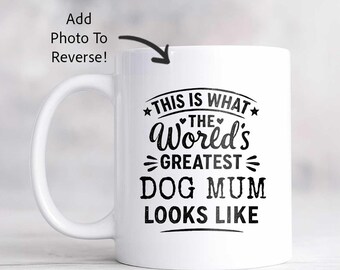Personalised Dog Mum Mug – Photo Upload Option, Dog Lover Gift