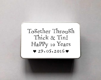Together Through Thick and Tin!,10 Year Anniversary Tin,Anniversary Tin,Personalised Tin,Customised Tin,Personalised Gift, Father's Day Gift