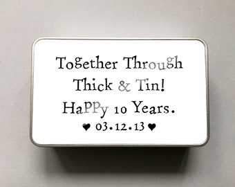 Together Through Thick and Tin!, 10 Year Anniversary Tin,Anniversary Tin, Personalised Tin, Customised Tin, Personalised Gifts, Christmas