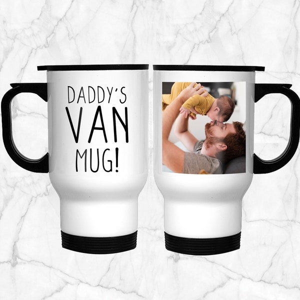 Travel Mug, Daddy's Van Mug Personalised Photo And Text Travel Mug, Double Sided, Customised Mug, Custom Flask,Christmas