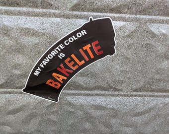 My Favorite Color is BAKELITE - Funny decal for AK lover