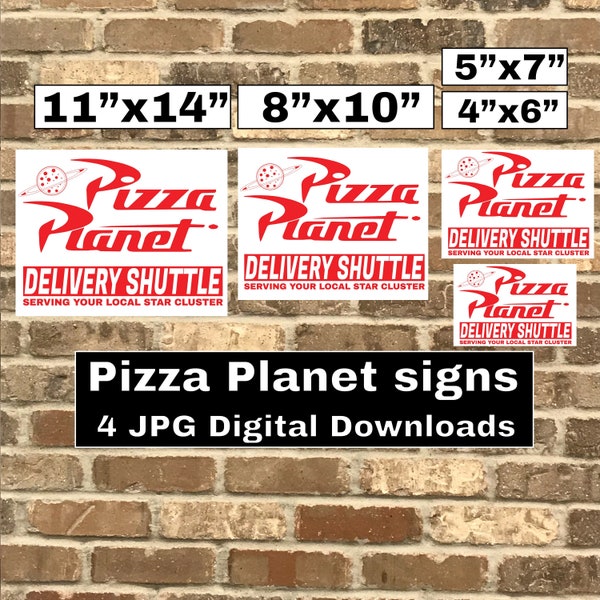 Pizza Planet sign for birthday party digital download kit - Four Pizza Planet Logos in JPG format sized 8x10 11x14  5x7 and 4x6 decorations