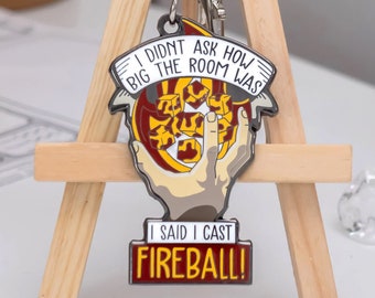 I Cast Fireball Keychain | DM gift | Gift for gamers | DnD gift | Dice | Dungeons & Dragons