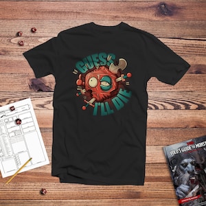 Guess I’ll Die d20 Shirt | natural one | dungeon master | dm | dnd tshirt | critical failure
