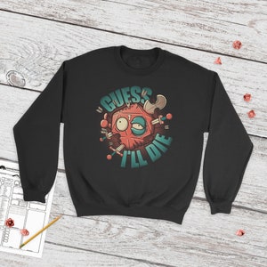 Supongo que moriré d20 Sudadera / dungeon master / dm / dnd / dnd sweater
