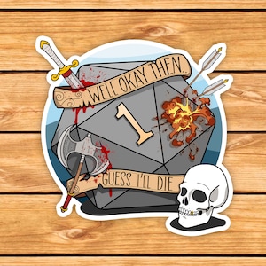 Gues I'll Die D&D Sticker | Witziger Autoaufkleber | d20 | Natürliche | Kritischer Fehler | Dungeons & Dragons