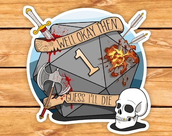 Gues I'll Die D&D Sticker | Witziger Autoaufkleber | d20 | Natürliche | Kritischer Fehler | Dungeons & Dragons