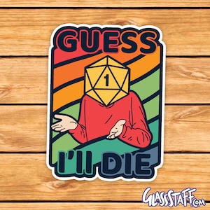 Gues I'll Die Sticker | Lustiger Auto Aufkleber | D&D Geschenk | GR. | Dungeons & Dragons | Würfel | Natur 20 | Aufkleber für Wasserflasche
