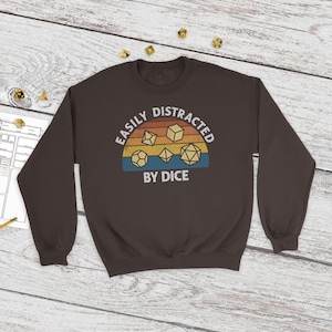 Easily Distracted Sweatshirt | DnD Dice | d20 | Dungeons and Dragons | funny | rpg |  dnd sweater