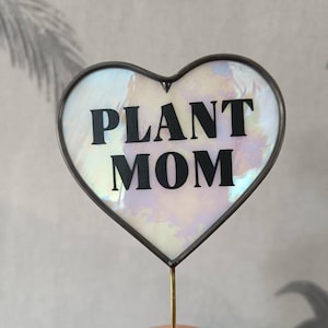 Plant mom stained glass plant stake | Iridescent glass | Plant decoration | Gift for plant lovers | Mothers day gift | Mother&#39;s Day gift