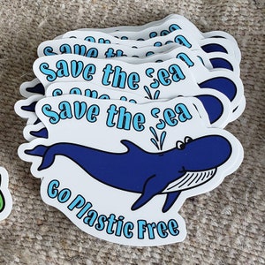 SAVE THE SEA - Save the Sea Go Plastic Free Whale Die Cut Decal - Zero Waste Laptop Water Bottle Bumper Vinyl Sticker