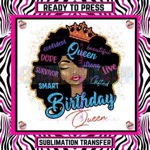 Birthday Queen | Ready To Press DTF Transfers | Sublimation Transfers - Black Girl Magic T-shirt | Melanin Women Preprinted Transfer Sheets