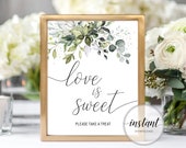 Love is Sweet Wedding Sign Printable Wedding Favors Sign Greenery Wedding Favors Sign Greenery Wedding Decoration Reception Sign DIYWGR