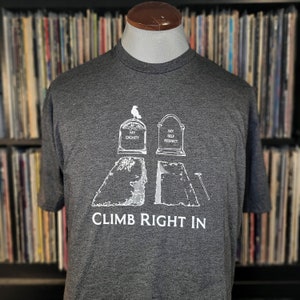 Two Graves - Climb Right In | Spooky Halloween shirt | Comfy Handmade shirt |Horror Gift | Dark Humor shirt by Happy Nerdy/HappyNerdyShirtCo