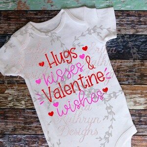Hugs, Kisses, and Valentine Wishes SVG | fun design for babies and little girls | personal and commercial use