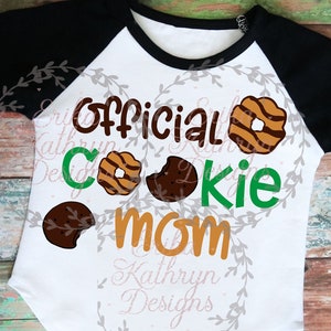 Official cookie mom SVG | fun design for girls cookie sales troop | DIGITAL DOWNLOAD | personal and commercial use