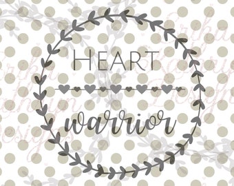 Heart Warrior SVG / diseño para cirugía cardíaca, sobrevivientes, etc / uso personal y comercial / DESCARGA DIGITAL sólo