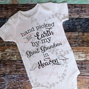 Handpicked for Earth by My Great Grandma in Heaven SVG | pregnancy announcement after loss | DIGITAL DOWNLOAD | personal and commercial use