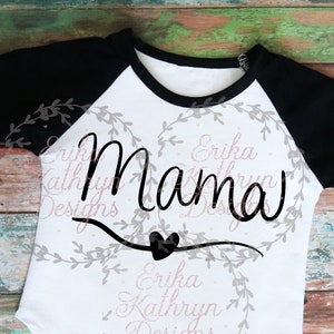 Mama with heart SVG | fun design handlettered | personal and commercial use