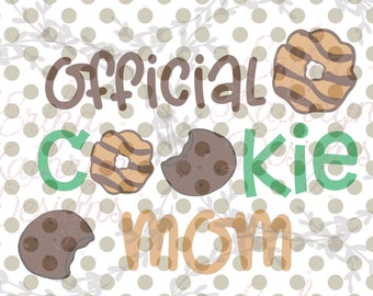 Official cookie mom SVG | fun design for girls cookie sales troop | DIGITAL DOWNLOAD | personal and commercial use