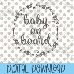 Baby on Board SVG | DIGITAL DOWNLOAD only | personal or commercial use| fun design for car decal and more