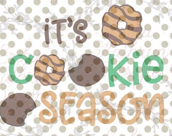 It's cookie season SVG | fun design for girls cookie sales troop | DIGITAL DOWNLOAD | personal and commercial use