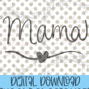 Mama with heart SVG | fun design handlettered | personal and commercial use