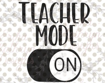 Download Teacher Mode Svg Etsy