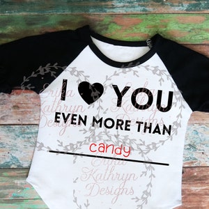 I love you even more than candy heart SVG | fun design for kids Valentine&#39;s Day | personal and commercial use