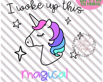 May include: A whimsical illustration features a unicorn head with a pink and purple mane, surrounded by stars. The text "I woke up this magical" is displayed in a playful font. Additional text indicates "Instant Download" and "SVG & PNG file formats".