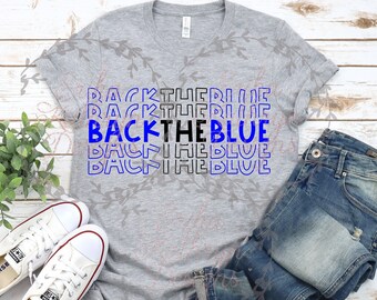 Back the Blue SVG | personal or commercial use | design to support police and law enforcement | DIGITAL DOWNLOAD only