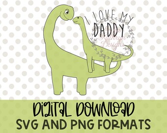 I love my daddy SVG | design for bodysuits, shirts and more | Father's Day gift