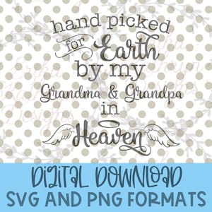 Handverlesen für die Erde von Meiner Oma und Opa im Himmel SVG | Schwangerschaftsanzeige nach Verlust | DIGITALER DOWNLOAD | kommerzielle Nutzung