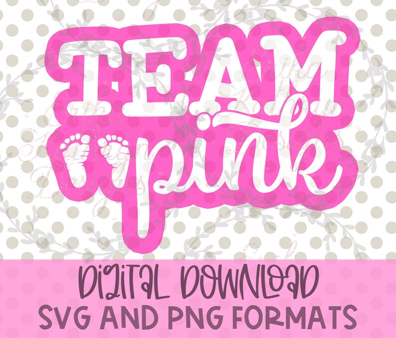 Team Pink SVG Personal or Commercial Use Fun Design for Etsy