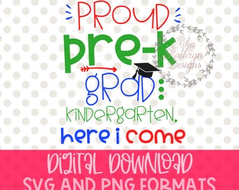 May include: A digital download graphic design for a pre-k graduation party. The design features the text "PROUD pre-k grad: KINDERGARTEN, here i come" in red, green, and blue text with a black graduation cap and arrow. The design is on a white background with gray polka dots.