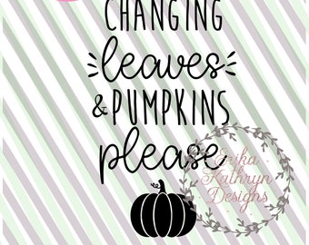 Changing leaves and pumpkins please fall autumn SVG