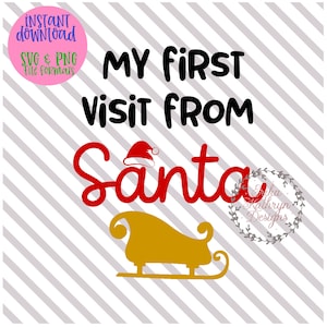 My first visit from Santa SVG Christmas holiday design