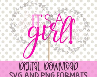 It's a girl cake topper SVG | fun design for baby showers and more