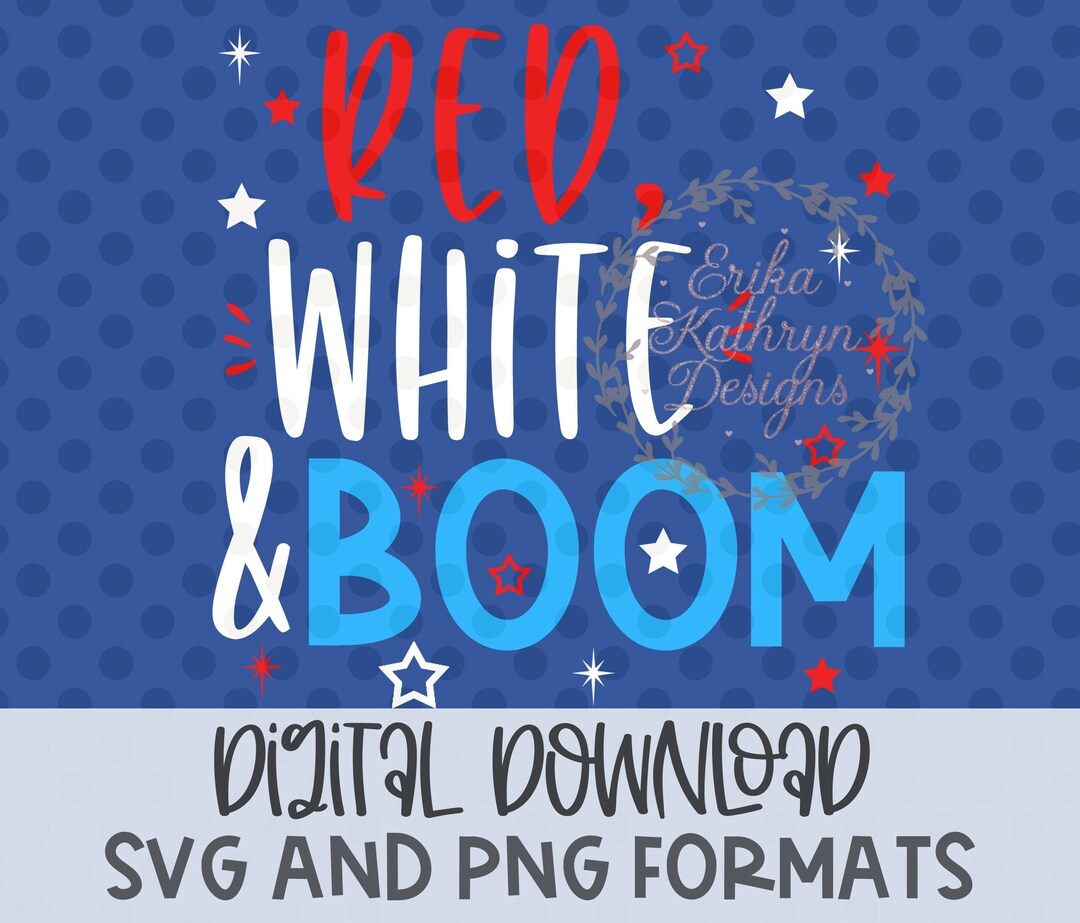 Red White and Boom SVG Personal and Commercial Use Fun - Etsy