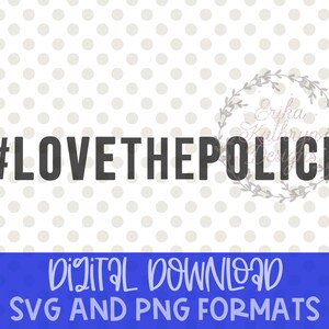 Liebe die Polizei Hashtag SVG | Design, um Liebe für unsere Strafverfolgung zu verbreiten