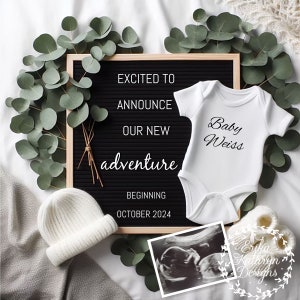 May include: A black letter board with the text "Excited to announce our new adventure beginning October 2024". A white onesie with the text "Baby Weiss" is next to the letter board. A white hat and a black and white ultrasound image are also in the photo.