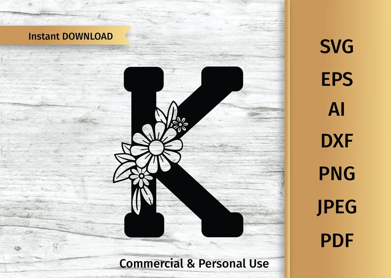 Download Personal And Commercial Use Floral Letter K Svg Digital File Initial Svg Flower Alphabet Svg Clip Art Art Collectibles Keyforrest Lt